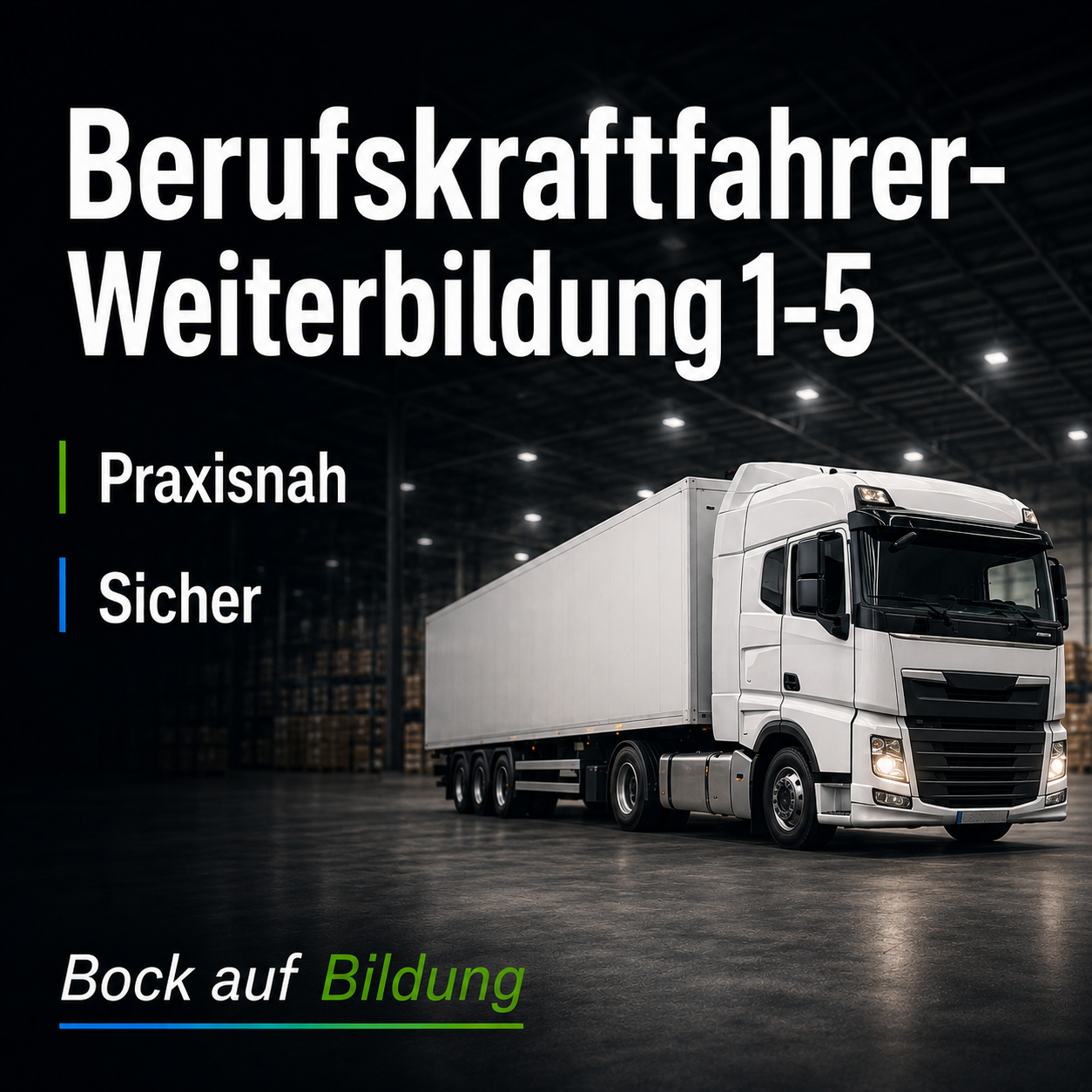 Berufskraftfahrer-Weiterbildung (Module 1–5)