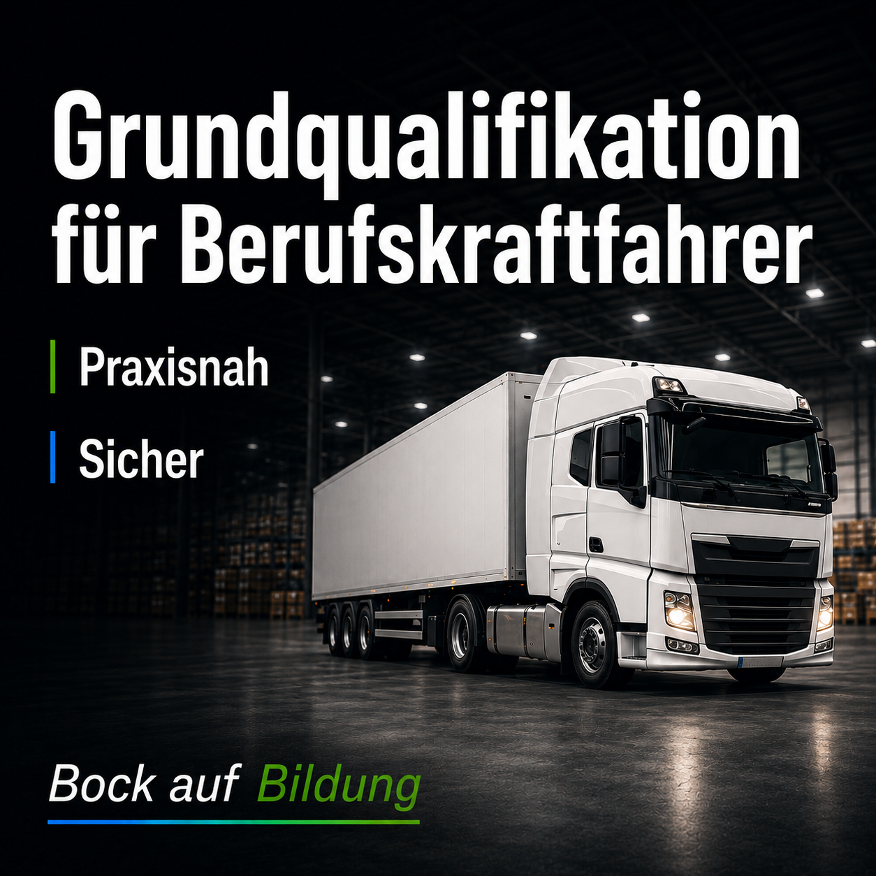 Grundqualifikation für Berufskraftfahrer